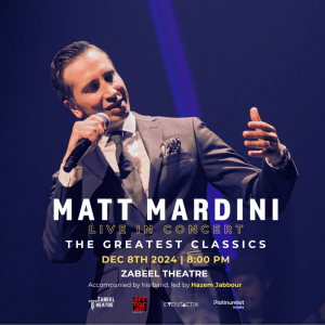 Matt Mardini - The Greatest Classics at Zabeel Theatre in Dubai Concerts